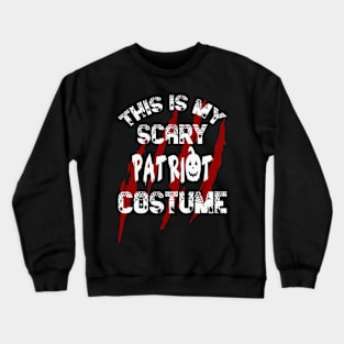 This Is My Scary American Costume Crewneck Sweatshirt